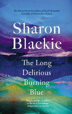 The Long Delirious Burning Blue by Sharon Blackie 9781914613463 [USED COPY]