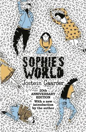 Sophie's World: 20th Anniversary Edition by Jostein Gaarder