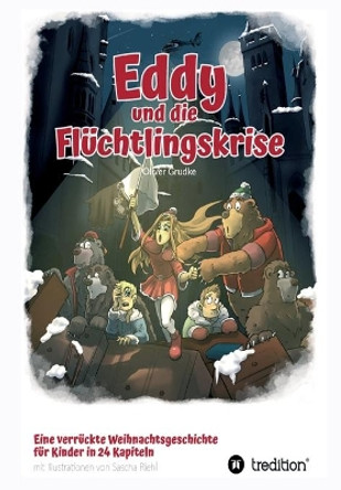 Eddy und die Fluchtlingskrise by Oliver Grudke 9783347173972 [USED COPY]