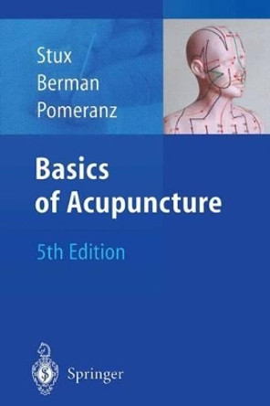 Basics of Acupuncture by Gabriel Stux 9783540442738 [USED COPY]