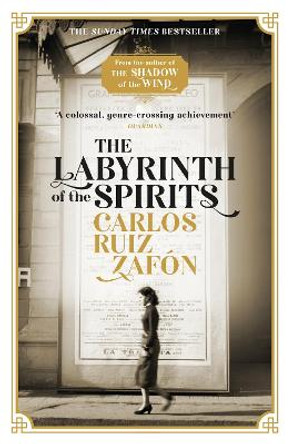 The Labyrinth of the Spirits: From the bestselling author of The Shadow of the Wind by Carlos Ruiz Zafon