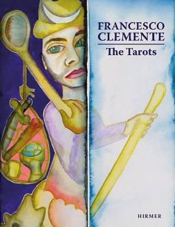 Francesco Clemente: The Tarots by Max Seidel