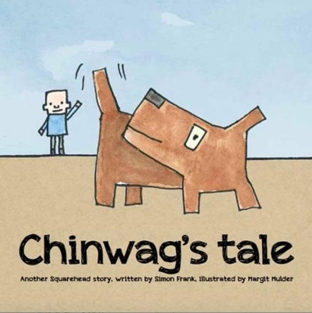 Chinwag's Tale: Another Squarehead Story by Simon Frank 9780992980634 [USED COPY]