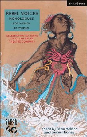 Rebel Voices: Monologues for Women by Women by Alice Birch 9781350097506 [USED COPY]