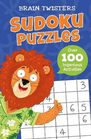 Brain Twisters: Sudoku Puzzles: Over 80 Ingenious Activities by Ivy Finnegan 9781398816633 [USED COPY]