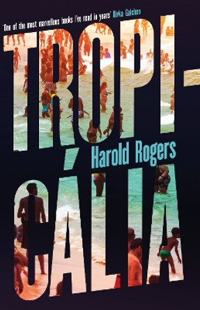 Tropicália by Harold Rogers 9781399609456 [USED COPY]