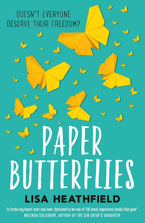 Paper Butterflies by Lisa Heathfield 9781405275392 [USED COPY]