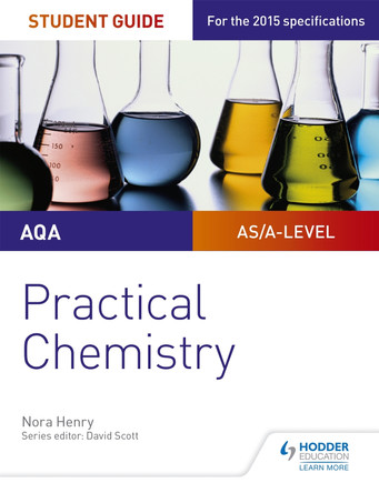 AQA A-level Chemistry Student Guide: Practical Chemistry by Nora Henry 9781471885143 [USED COPY]