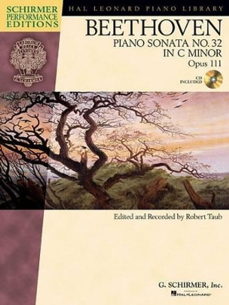 Beethoven: Sonata No. 32 in C Minor, Opus 111 by Ludwig van Beethoven 9781476816418 [USED COPY]