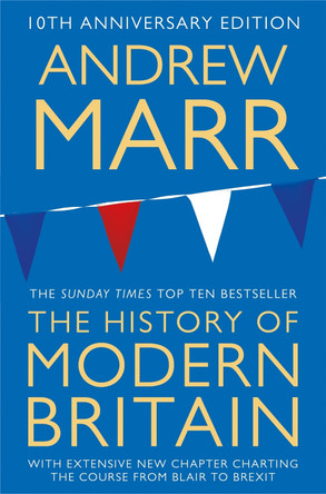 A History of Modern Britain by Andrew Marr 9781509839667 [USED COPY]