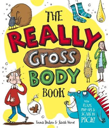 The Really Gross Body Book by Emma Dodson 9781783701742 [USED COPY]