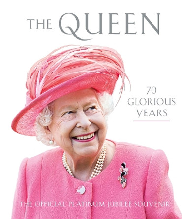The Queen: 70 Glorious Years by  9781909741829 [USED COPY]