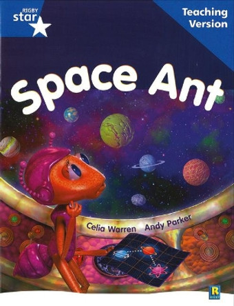 Rigby Star Guided Reading Blue Level: Space Ant Teaching Version by  9780433049548 [USED COPY]