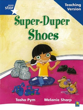 Rigby Star Phonic Guided Reading Blue Level: Super Duper Shoes Teaching Version by  9780433049616 [USED COPY]