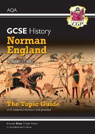 New Grade 9-1 GCSE History AQA Topic Guide - Norman England, c1066-c1100 by CGP Books 9781789082852 [USED COPY]