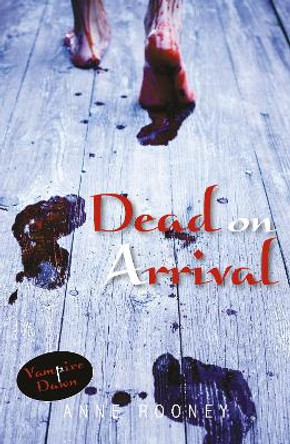 Dead on Arrival by Anne Rooney 9781841673011 [USED COPY]