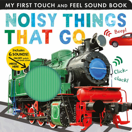 Noisy Things That Go by Libby Walden 9781680106688
