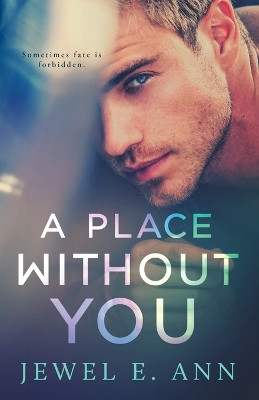 A Place Without You by Jewel E Ann 9781732089778