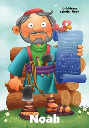 Noah Coloring Book: A story coloring book by Agnes De Bezenac 9781623875886