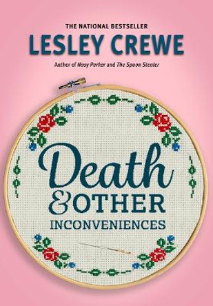 Death & Other Inconveniences by Lesley Crewe 9781774712795