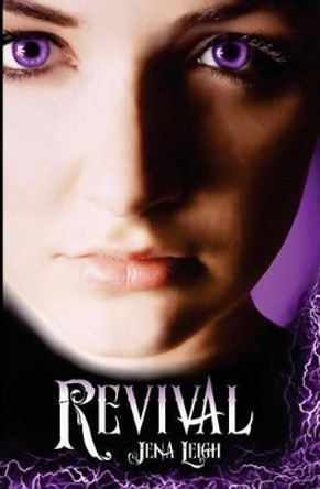 Revival: The Variant Series, Book One by Jena Leigh 9781481090803 [USED COPY]