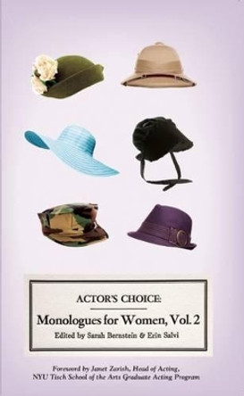 Actor's Choice: Monologues for Women, Vol. 2 by Sarah Bernstein 9781623840013 [USED COPY]