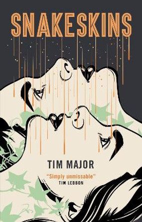 Snakeskins by Tim Major 9781789090789 [USED COPY]