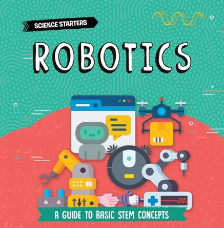 Robotics by Nancy Dickmann 9781781219973