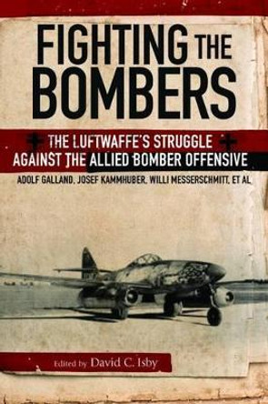 Fighting the Bombers by Kammhuber Galland 9781848328457 [USED COPY]