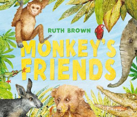 Monkey's Friends by Ruth Brown 9781849392280 [USED COPY]