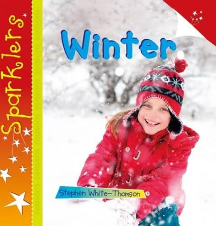 Winter: Sparklers by Steve White-Thomson 9781909850552 [USED COPY]