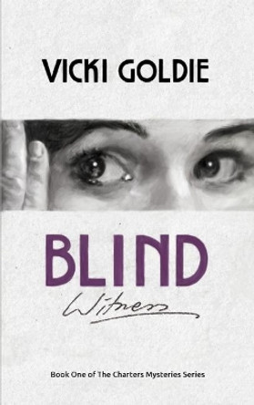 Blind Witness by Vicki Goldie 9780995754751 [USED COPY]