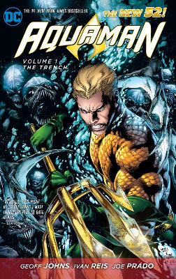 Aquaman Vol. 1 The Trench (The New 52) by Geoff Johns 9781401237103 [USED COPY]