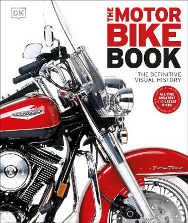 The Motorbike Book: The Definitive Visual History by DK 9781405394406 [USED COPY]