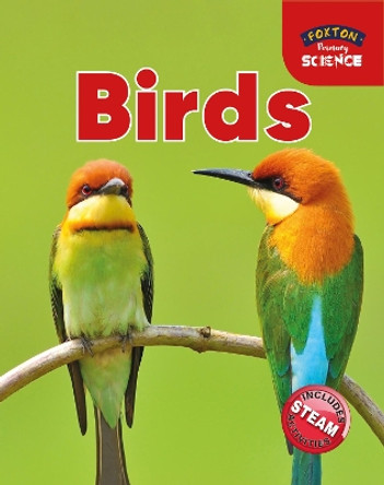 Foxton Primary Science: Birds (Key Stage 1 Science) by Nichola Tyrrell 9781911481935 [USED COPY]