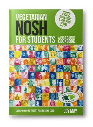 Vegetarian Nosh for Students: A Fun Student Cookbook  - Photo with Every Recipe - Vegetarian Society Approved by Joy May 9780993260940 [USED COPY]