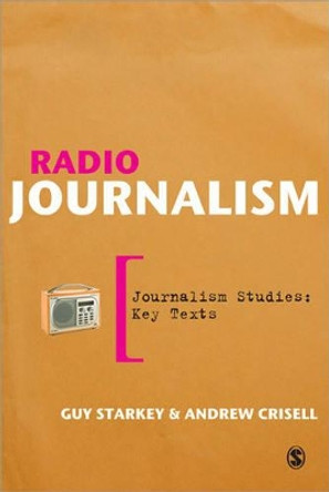 Radio Journalism by Guy Starkey 9781412930154 [USED COPY]