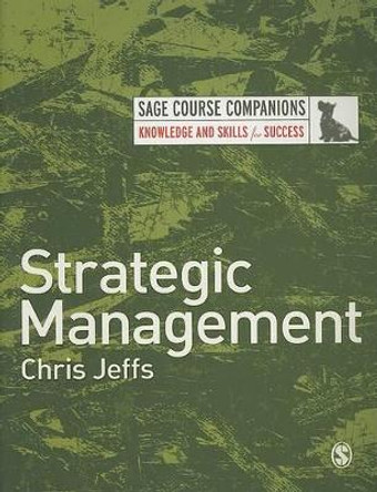 Strategic Management by Chris Jeffs 9781412947695 [USED COPY]