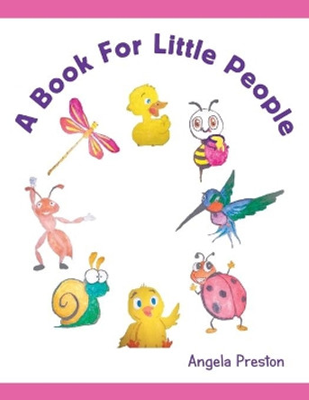 A Book for Little People by Angela Preston 9781665581165 [USED COPY]