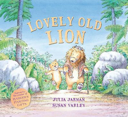 Lovely Old Lion by Julia Jarman 9781783441181 [USED COPY]