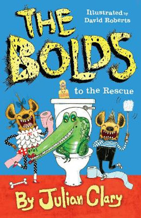 The Bolds to the Rescue by Julian Clary 9781783444496 [USED COPY]