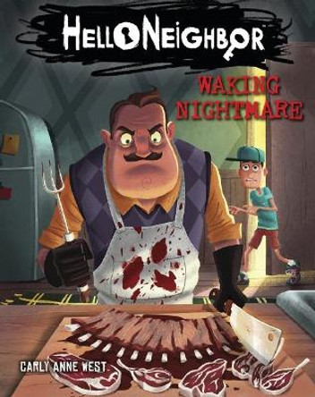 Hello Neighbor #2: Waking Nightmare by Carly,Anne West 9781338289091 [USED COPY]