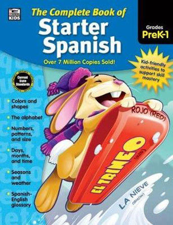 The Complete Book of Starter Spanish, Grades Preschool - 1 by Thinking Kids