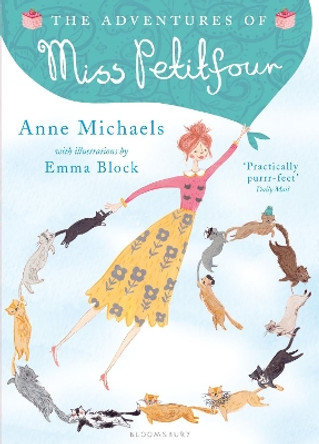 The Adventures of Miss Petitfour by Anne Michaels 9781408868058 [USED COPY]