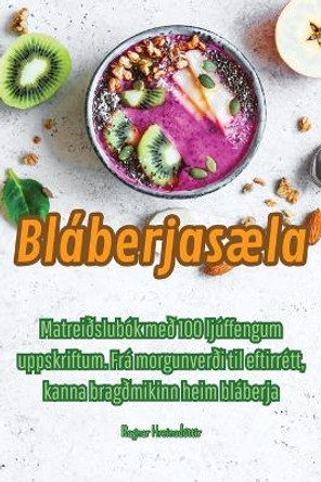 Bláberjasæla by Ragnar Hreinsdóttir 9781835008249 [USED COPY]