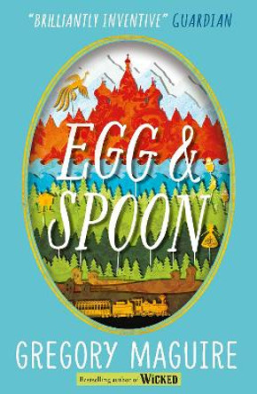 Egg & Spoon by Gregory Maguire 9781406361087 [USED COPY]