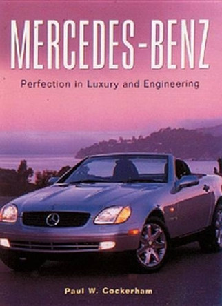 Mercedes-Benz by Paul W. Cockerham 9781577170846 [USED COPY]