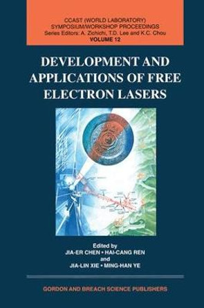 Development and Applications of Free Electron Lasers by Jia Chen