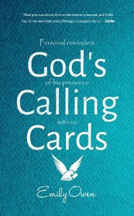 God's Calling Cards: Personal Reminders of His Presence with Us by Emily Owen 9781788930253 [USED COPY]