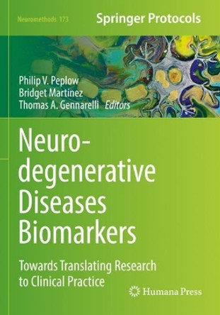 Neurodegenerative Diseases Biomarkers: Towards Translating Research to Clinical Practice by Philip V. Peplow 9781071617144 [USED COPY]